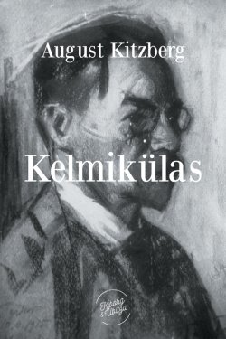 Книга "Kelmikülas" – August Kitzberg