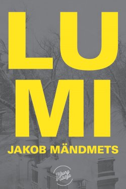 Книга "Lumi" – Jakob Mändmets