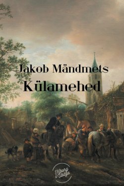 Книга "Külamehed" – Jakob Mändmets