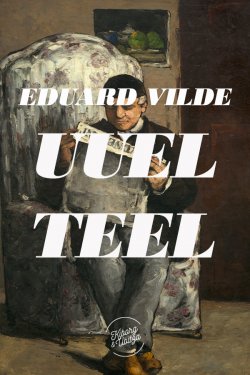 Книга "Uuel teel" – Эдуард Вильде