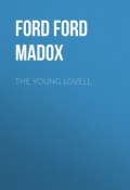 The Young Lovell (Ford Madox, Форд Мэдокс)
