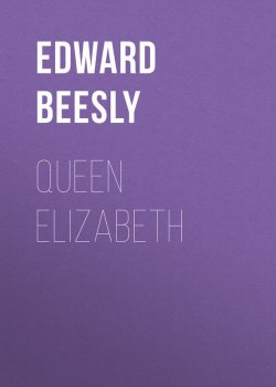 Книга "Queen Elizabeth" – Edward Beesly