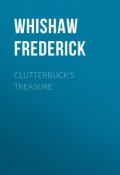 Clutterbuck's Treasure (Frederick Whishaw)