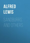 Sandburrs and Others (Alfred Lewis)