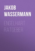 Engelhart Ratgeber (Jakob Wassermann)