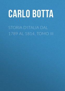 Книга "Storia d'Italia dal 1789 al 1814, tomo III" – Carlo Botta