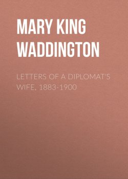 Книга "Letters of a Diplomat's Wife, 1883-1900" – Mary Waddington