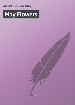Книга "May Flowers" – Луиза Мэй Олкотт