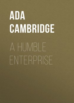 Книга "A Humble Enterprise" – Ada Cambridge