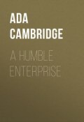 A Humble Enterprise (Ada Cambridge)