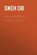 Les mystères du peuple,  Tome IV (Эжен Сю)