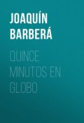 Quince minutos en globo (Joaquín Barberá)