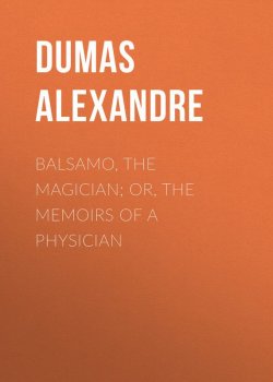 Книга "Balsamo, the Magician; or, The Memoirs of a Physician" – Александр Дюма
