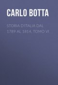 Storia d'Italia dal 1789 al 1814, tomo VI (Carlo Botta)