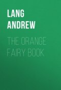 The Orange Fairy Book (Andrew Lang)