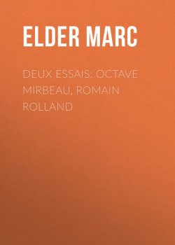 Книга "Deux essais: Octave Mirbeau, Romain Rolland" – Marc Elder