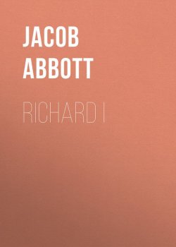 Книга "Richard I" – Jacob Abbott