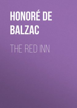 Книга "The Red Inn" – Оноре де Бальзак
