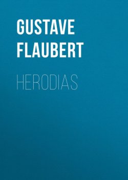 Книга "Herodias" – Гюстав Флобер, Gustave Flaubert