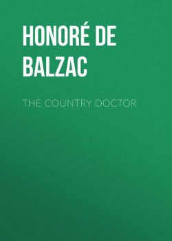 Книга "The Country Doctor" – Оноре де Бальзак