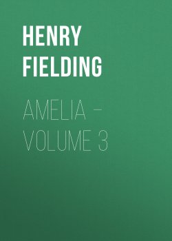 Книга "Amelia – Volume 3" – Генри Филдинг