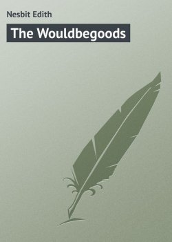 Книга "The Wouldbegoods" – Эдит Несбит