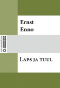 Laps ja tuul (Ernst Enno, Ernst Enno)