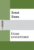Uued luuletused (Ernst Enno, Ernst Enno)