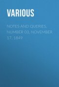 Notes and Queries, Number 03, November 17, 1849 (Various)