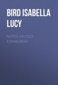 Notes on Old Edinburgh (Isabella Bird)