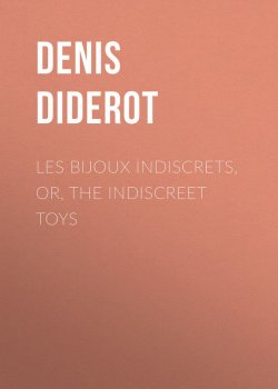Книга "Les Bijoux Indiscrets, or, The Indiscreet Toys" – Дени Дидро