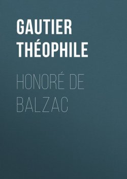 Книга "Honoré de Balzac" – Théophile Gautier