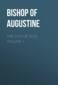 The City of God, Volume I (Saint Augustine)
