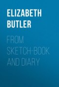 From sketch-book and diary (Elizabeth Butler)