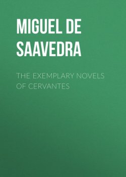 Книга "The Exemplary Novels of Cervantes" – Мигель де Сервантес Сааведра
