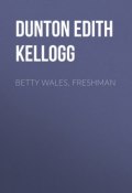 Betty Wales, Freshman (Edith Dunton)