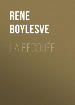 Книга "La Becquée" – René Boylesve