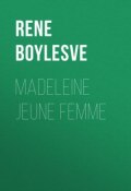 Madeleine jeune femme (René Boylesve)