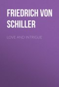 Love and Intrigue (Фридрих Шиллер, Friedrich von Schiller)