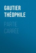 Partie carrée (Théophile Gautier)