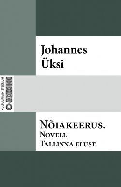 Книга "Nõiakeerus : novell Tallinna elust" – Johannes Üksi