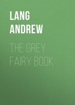 Книга "The Grey Fairy Book" – Andrew Lang
