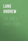 The Grey Fairy Book (Andrew Lang)