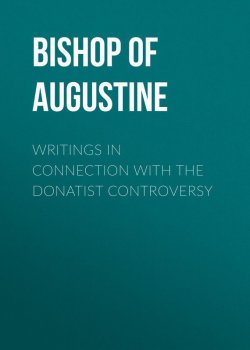 Книга "Writings in Connection with the Donatist Controversy" – Saint Augustine