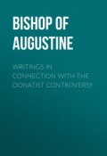 Writings in Connection with the Donatist Controversy (Saint Augustine)
