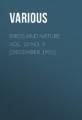 Birds and Nature Vol. 10 No. 5 [December 1901] (Various)