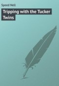 Tripping with the Tucker Twins (Nell Speed)