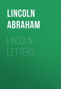 Lincoln Letters (Abraham Lincoln)