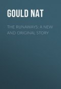 The Runaways: A New and Original Story (Nat Gould)