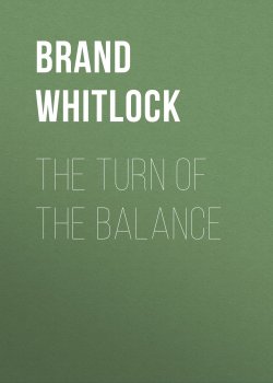 Книга "The Turn of the Balance" – Brand Whitlock